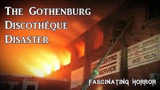 The Gothenburg Discothèque Disaster | A Short Documentary | Fascinating Horror