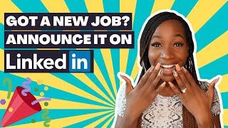 LINKEDIN NEW JOB ANNOUNCEMENT | TIPS & EXAMPLES!