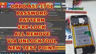 Oppo A57 1701 Reset Pattern Password FRP Done New Test Point Via Unlock Tool