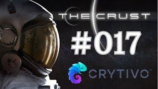 The Crust Gameplay deutsch #017 Astronauten INVASION und Forschungs Eskalation