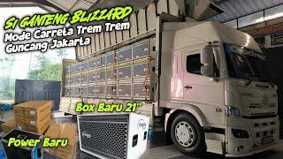 BLIZZARD Ontran Ontran ke Jakarta Mode Carreta dg Amunisi Baru 21" SPL AUDIO 