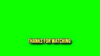 Thanks For Watching Moving To The Right // Green Screen Text (Yellow)