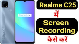 How to record screen in Realme C25 with audio || Realme C25 me screen recording kaise kare ||