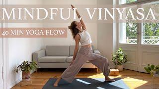 Mindful Yoga Flow Find Peace In Movement | 40 Min. Vinyasa Flow