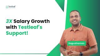 Raghuuthaman’s 7-Year Journey: 3X Salary Growth with Testleaf