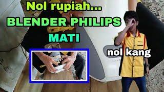 Nol rupiah...Blender philips mati