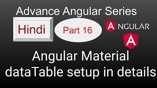 Angular Material Data Table setup in details | mat-table Setup | mat-table in Hindi |  Angular 11