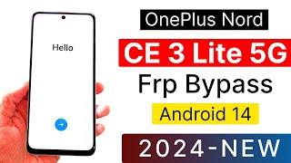 OnePlus Nord Ce 3 Lite 5G Frp Bypass Without PC Latest Security 2024 Android 14