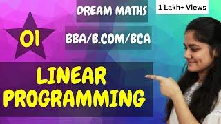 Introduction to linear programming|LPP|BBA|B.COM|BCA