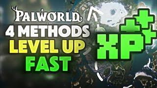 THE ONLY 4 WAYS TO LEVEL UP FAST IN PALWORLD! | 2024