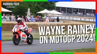 Episode 398: A taste of Jerez and Wayne Rainey talks about MotoGP