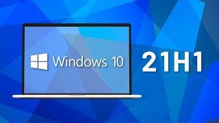 Windows 10 version 21H1 is now officially the May 2021 Update