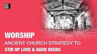 Participatory Church Meetings: Strategy to Stir Up Love & Good Deeds (Stephen Atkerson)