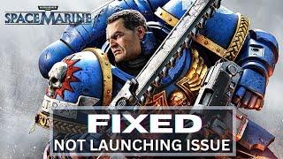 How to Fix Warhammer 40,000: Space Marine 2 Won't Launch Or Not Launching