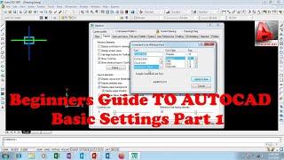 Autocad 2007: Beginners  guide on how to make basic settings part 1