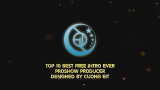 TOP 10 BEST FREE INTRO FOR PROSHOW | Cuong EiT