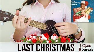 Last Christmas - Wham! (EASY Ukulele Tutorial)