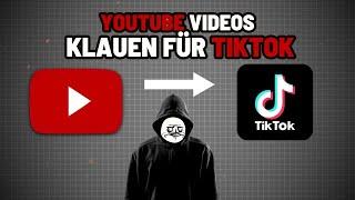 Wie man "richtig" Youtube Content für "TikTok" klaut.