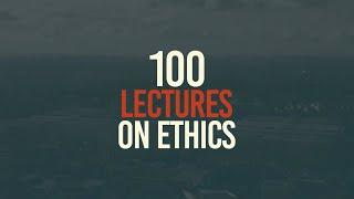 ETHICS | Lecture 41: Misconceptions about Ethics and Morality