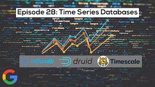 Google SWE teaches systems design | EP28: Time Series Databases