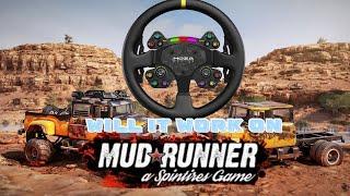 Mudrunner on the SIM RIG? Because non of the other Spintires Games Work with Moza