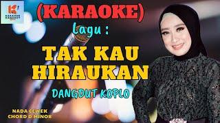 Tak Kau Hiraukan Karaoke | Karaoke Dangdut Official | Cover PA 600