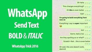 WhatsApp Tricks : How to Send Bold & Italic Text Message in WhatsApp Messenger