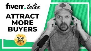 How To Attract More Buyers on Fiverr with Fiverr Top-Rated Seller Joel Young