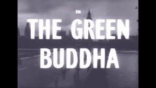 The Green Buddha (1954) British crime b-movie, with Wayne Morris & Mary Germaine.