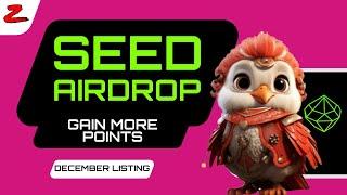 Gain More Points in Seed Airdrop