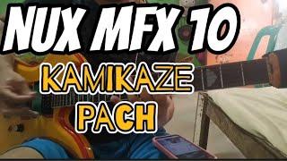 Nux Mfx 10 Patch | Kamikaze patch | nux patch by JanRock Studio