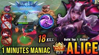 1 Minutes MANIAC!! Alice Real Monster Offlane, Insane 18 Kills - Build Top 1 Global Alice ~ MLBB