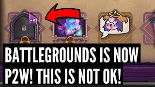 Hearthstone Battlegrounds is now 100% P2W! New Battlepass is PREDATORY! This is NOT OK!