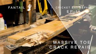 MASSIVE TOE CRACK REPAIR!! - Cricket Bat Repair EP-11