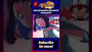 ASH KETCHUM'S DAUGHTER REVEALED?! #shorts #anipoke