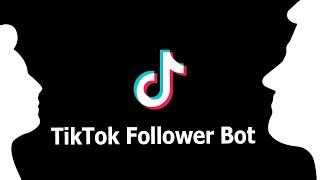 TikTok Follower Bot