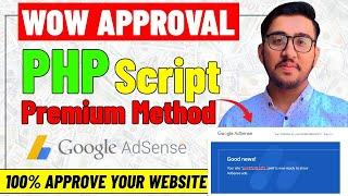 New AdSense Approval PHP Script (No Articles Needed) | 100% Woring Instant Google AdSense Approval