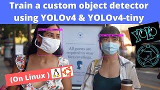 Train a custom object detector using YOLOv4 and YOLOv4-tiny (on Linux system)