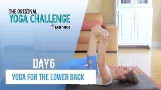 The Original Yoga Challenge Day 6 - Yoga For The Lower Back (Beginner)