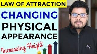 MANIFESTATION #77: Using Law of Attraction to Change Physical Appearance & Increase Height