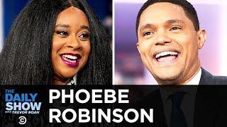 Phoebe Robinson - Soaking in the Success of “2 Dope Queens” | The Daily Show