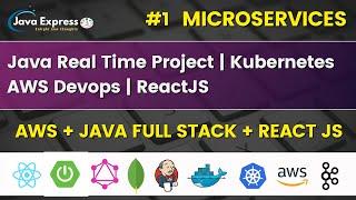 #1. Real Time Java Microservices Architecture | AWS Devops Tools | React JS