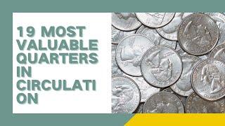 Top 19 Most Valuable Quarters In Circulation - CoinValueLookup