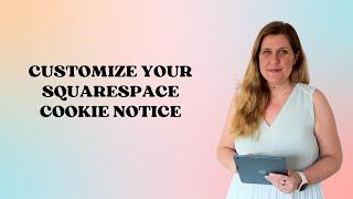 How to set up and customize Squarespace Cookie Notice