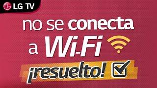 LG Servicio - Televisor - No se conecta a internet