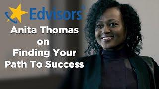 Edvisors' Anita Thomas on Finding Her Path to Success