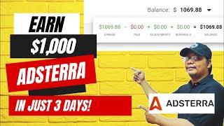 EARN $1000 USING ADSTERRA IN JUST 3 DAYS | ADSTERRA DIRECT LINK TRICKS