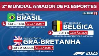 2º CAMPEONATO MUNDIAL AMADOR DE F1 ESPORTS - 3 CORRIDAS - BRASIL X LETÔNIA, ALEMANHA E DINAMARCA