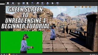 Unreal Engine 4 Green Screen Tutorial