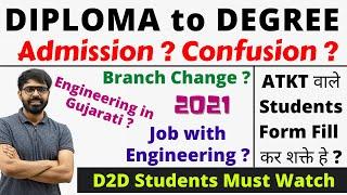 Diploma to Degree Admission 2021 | Confusion ? ATKT ? Branch Change ? Degree in Gujarati ? JOB ?